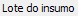 10. Lote do insumo