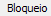 10. Bloqueio