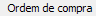 3. Ordem de compra