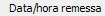 6. Data/hora remessa