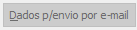 5. Dados p/envio por e-mail