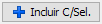 11. Incluir C/Sel.