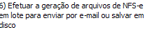 5. Efetuar a geração de arquivos de NFS-e em lote para enviar por e-mail ou salvar em disco