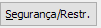 25. Segurança/Restr.