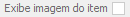 7. Exibe imagem do item