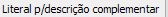 3. Literal p/descrição complementar
