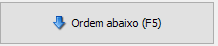 6. Ordem abaixo (F5)