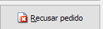1. Recusar pedido