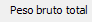 2. Peso bruto total