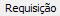 1. Requisição