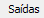 14. Saídas