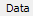1. Data