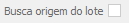 13. Busca origem do lote