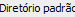 9. Diretório padrão