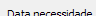 14. Data necessidade
