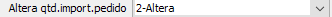 11. Altera qtd.import.pedido