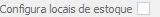 33. Configura locais de estoque