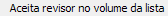 4. Aceita revisor no volume da lista