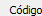 1. Código