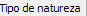 5. Tipo de natureza