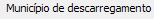 4. Município de descarregamento