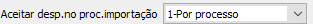 19. Aceitar desp.no proc.importação