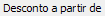 3. Desconto a partir de