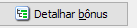5. Detalhar bônus