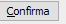 9. Confirma