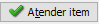 7. Atender item