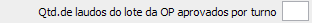 14. Qtd.de laudos do lote da OP aprovados por turno