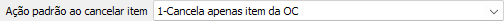 4. Ação padrão ao cancelar item