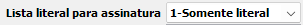 1. Lista literal para assinatura