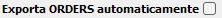 9. Exporta ORDERS automaticamente