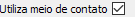 11. Utiliza meio de contato