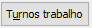 44. Turnos trabalho