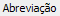 7. Abreviação