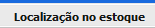 4. Localização no estoque