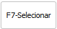 3. F7-Selecionar