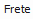 2. Frete