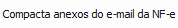 1. Compacta anexos do e-mial da NF-e