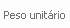 10. Peso unitário