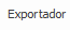 6. Exportador