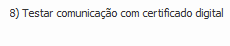 8. Testar comunicação com certificado digital