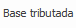 26. Base tributada