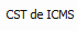 3. CST de ICMS