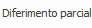 6. Diferimento parcial
