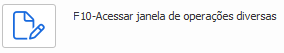 6. F10-Acessar janela de operações diversas