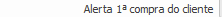 9. Alerta 1ª compra do cliente