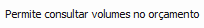 12. Permite consultar volumes no orçamento